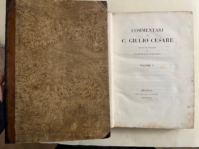 Commentarj di C. Giulio Cesare recati in italiano da ... Volume I ( - II)